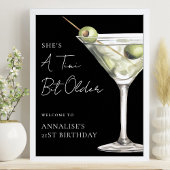 Tini Bit Older Martini Birthday Party Welcome Sign Poster