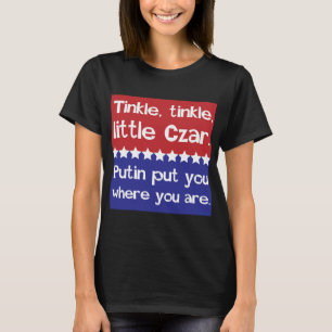 Tinkle, Tinkle, Little Czar T-shirt