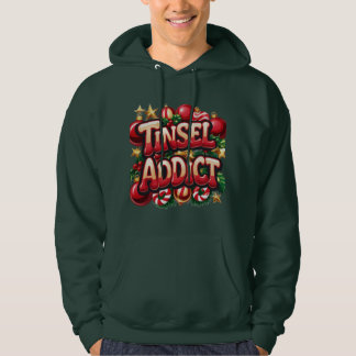 Tinsel Addict Fun Hoodie