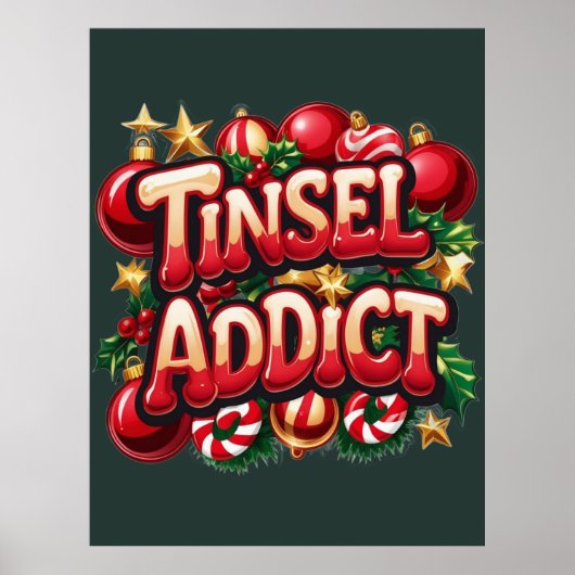 Tinsel Addict Fun Poster (Voorkant)