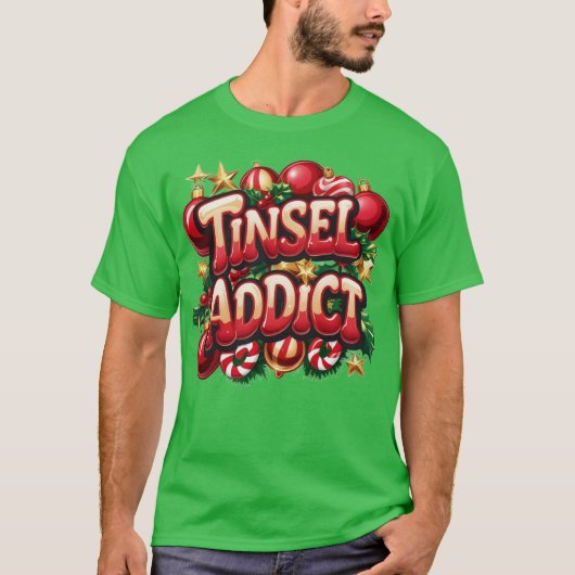 Tinsel Addict Fun T-shirt (Voorkant)