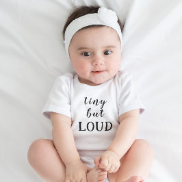 Tiny But Loud Funny Playful Cute Infant  Romper