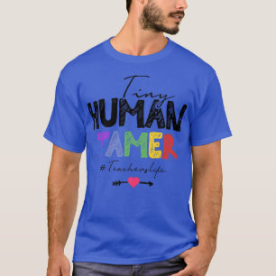 Tiny Human Tamer Daycare Provider Docenten T-shirt