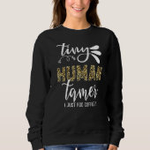 Tiny Human Tamer Leopard Print Childcare Worker Te Trui (Voorkant)