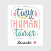 Tiny Human Tamer - op maat gesneden vinyl Stickers (Vel)