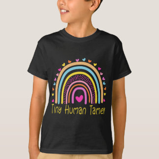 Tiny Human Tamer Rainbow Preschool Kindergarten Te T-shirt
