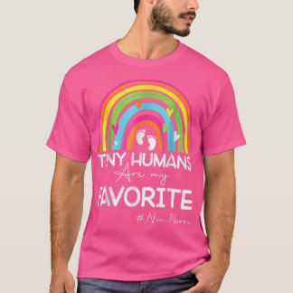 Tiny Humans Are My Favorite Funny Nicu Nurse Rainb T-shirt