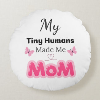 Tiny Humans Made Me Mom Modern Pink Design – Styli Rond Kussen