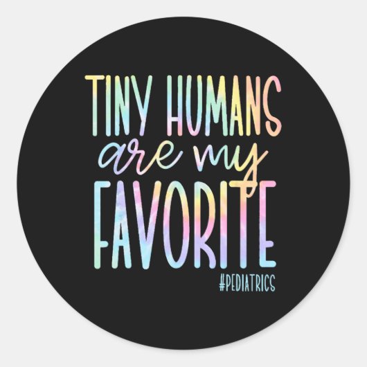 Tiny Humans zijn mijn favoriete kinderarts NICU Nu Ronde Sticker (Voorkant)