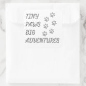 Tiny Paws, grote avonturen Sticker (Tas)
