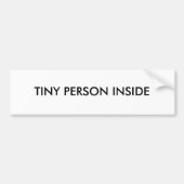 TINY PERSON INSIDE BUMPERSTICKER (Voorkant)