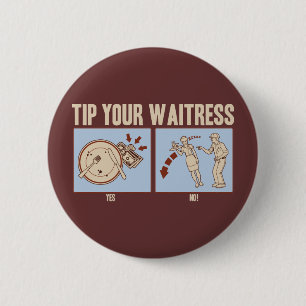 Tip je Waitress Ronde Button 5,7 Cm
