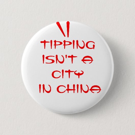 Tipping is geen stad in China Ronde Button 5,7 Cm (Voorkant)