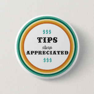tips altijd gewaardeerd ronde button 5,7 cm