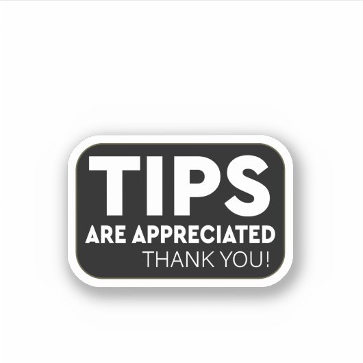 Tips worden gewaardeerd Dank u Sticker (Voorkant)