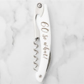 Tire-bouchon 60e anniversaire Motivational Funny (Devant)