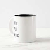 Tired But Trying Quote Mug – Relatable Humor Gift (Devant gauche)