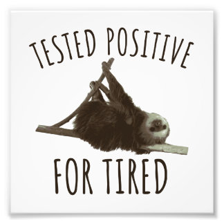 Tired funny Saying Sloth Sleeping Joke Sleepshirt Foto Afdruk