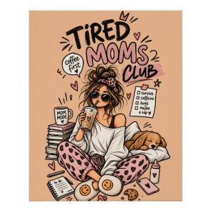 Tired Moms Club Grappige Koffie Liefhebber Moeder Perfect Poster