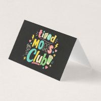 Tired Moms Club Koffie Moeder Humor
