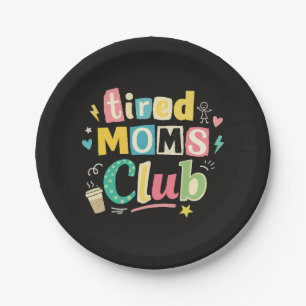 Tired Moms Club Koffie Moeder Humor Papieren Bordje