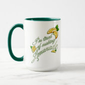 Tired of Making Lemonade MUG (Gauche)