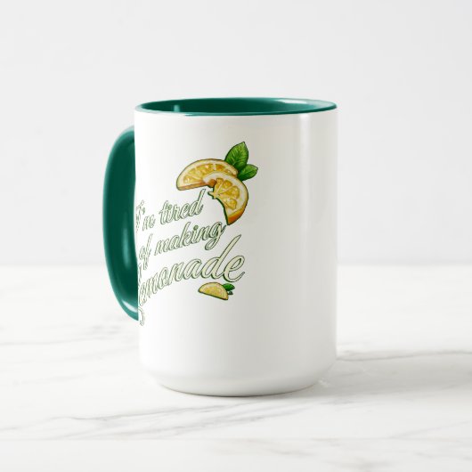 Tired of Making Lemonade MUG (Devant gauche)