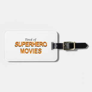 Tired of Superheld Movies Bagagelabel