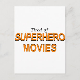 Tired of Superheld Movies Briefkaart