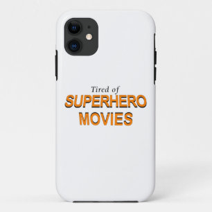 Tired of Superheld Movies iPhone 11 Hoesje