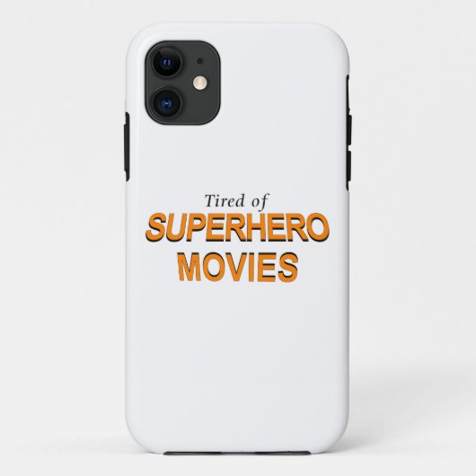 Tired of Superheld Movies Case-Mate iPhone Case (Achterkant)