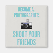 Tirez sur vos amis ! Magnet (Devant)