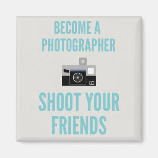 Tirez sur vos amis ! Magnet