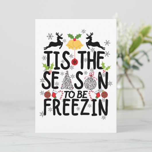 'Tis het seizoen om te bevriezen T-shirt Kaart (Staand voorkant)