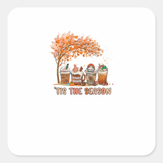 Tis The Season Autumn Touchdown Spice Coffee Seaso Vierkante Sticker (Voorkant)