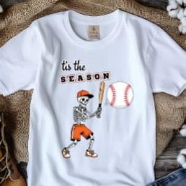 “Tis the Season" - Baseball Skeleton Tee T-shirt