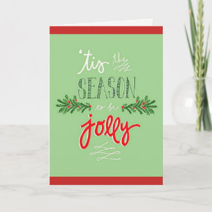 Tis The Season ! Carte de Noël