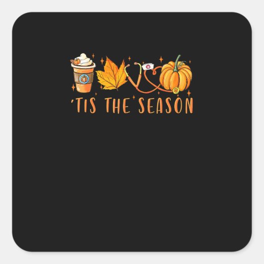 Tis The Season Nurse Pumpkin Spice Fall Leaves Aut Vierkante Sticker (Voorkant)