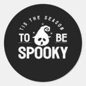 Tis The Season To Be Spooky Halloween Day Ronde Sticker (Voorkant)