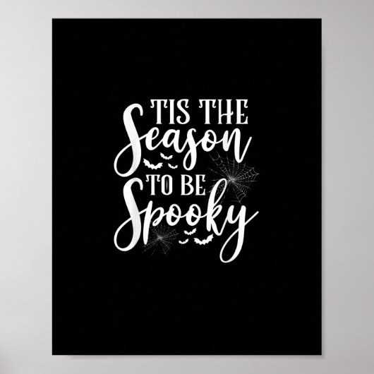 Tis The Season To Be Spooky Halloween Funny Graphi Poster (Voorkant)