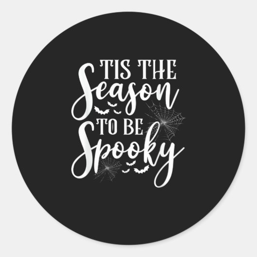 Tis The Season To Be Spooky Halloween Funny Graphi Ronde Sticker (Voorkant)