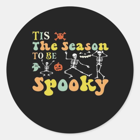 Tis The Season To Creepy Funny Dancing Skeletons M Ronde Sticker (Voorkant)