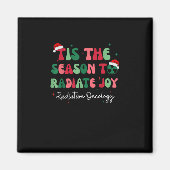 Tis The Season To Joy Radiation Oncology Christmas Magneet (Voorkant)