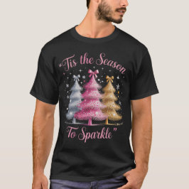 Tis The Season to Sparkle Christmas Tree Women T-shirt