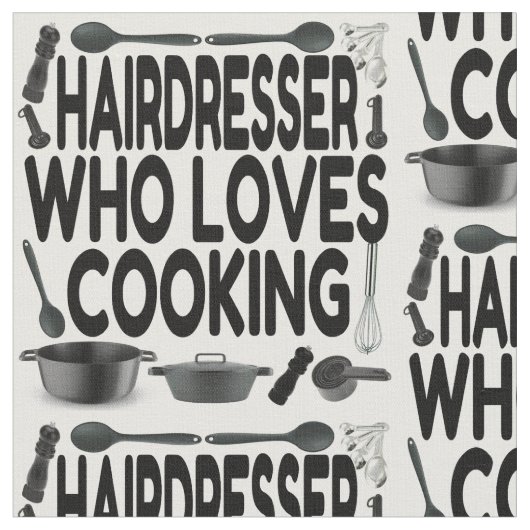 Tissu Coiffeur aime la Cuisine (Fermer)