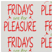 Tissu Fridays are for pleasure (Détail)