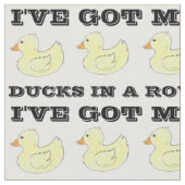 Tissu J'ai mes canards dans une rangée de canards en cao (Fermer)