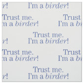 Tissu Je suis un Birder (Échantillon)