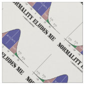 Tissu La normalité m'échappe Humour de courbe Bell (Fermer)