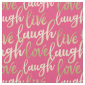 Tissu Live Laugh Love (fermé)
